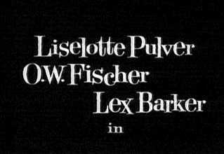 Liselotte Pulver - O.W. Fischer - Lex Barker in