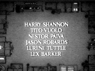 Harry Shannon - Tito Vuolo - Nestor Paiva - Jason Robards - Lurene Tuttle - Lex Barker