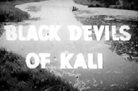 Black Devils Of Kali