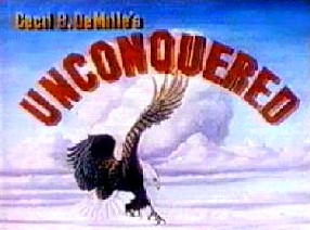 Cecil B. DeMille's Unconquered